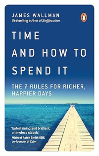 Image of Time and How to Spend it